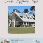 941homesbyjess | Curb Appeal Tips | Florida | Local Real Estate Agent | Home Improvement